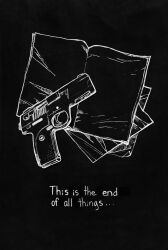 Rule 34 | afraid of monsters, book, cellar art, color contrast, english text, greyscale, gun, handgun, highres, imminent suicide, monochrome, no humans, open book, paper, still life, weapon