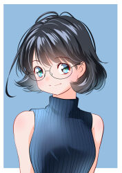 Rule 34 | 1girl, bare shoulders, black hair, blue background, blue eyes, blue sweater, border, glasses, original, outside border, short hair, simple background, sleeveless, sleeveless sweater, smile, solo, sweater, turtleneck, turtleneck sweater, upper body, white border, yamanaka kouji (yanchiki2001)